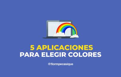 Mis 5 aplicaciones favoritas para elegir colores en un diseño