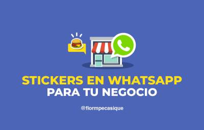 Stickers En Whatsapp Para Negocios: Una Forma Divertida De Promocionarte