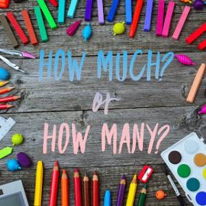 How much or How many? Nombres contables e incontables en inglés