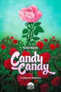 Reseña: Candy Candy. La historia definitiva de Keiko Nagita | Turquoise – Blog de Literatura