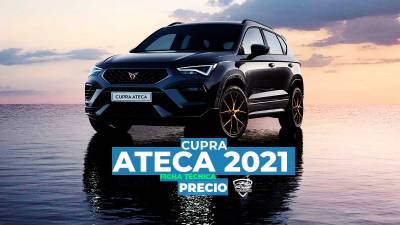 CUPRA Ateca 2021, precio y ficha técnica