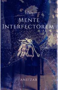 Ya podéis leer en Wattpad 'In mente interfectorem'