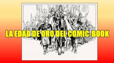 El cómic en sus orígenes - La Edad de Oro del Comic-Book