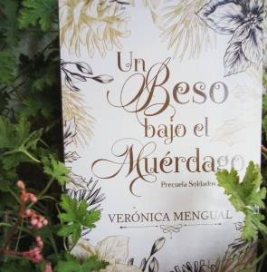 Reseña: Precuela Soldados Valerosos - Un beso bajo el muérdago de Verónica Mengual