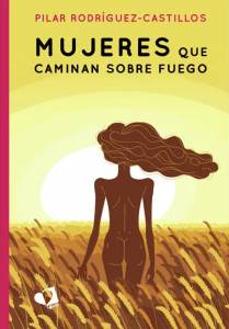 Libros en mi biblioteca: Mujeres que caminan sobre fuego