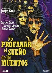 Hablemos de No profanar el sueño de los muertos, de Jordi Grau (1974)
