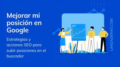 Intentando mejorar mis posicones en Google