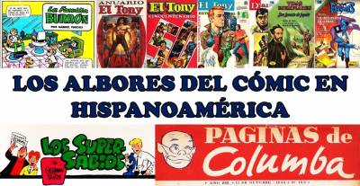 El cómic en sus orígenes - Los albores del cómic en Hispanoamérica
