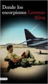 Donde los escorpiones, de Lorenzo Silva