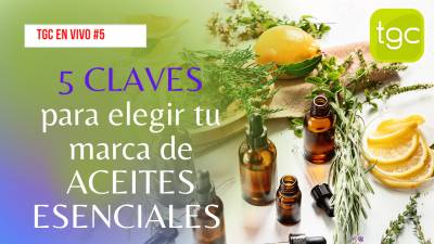 5 Claves Para Elegir Tus Aceites Esenciales