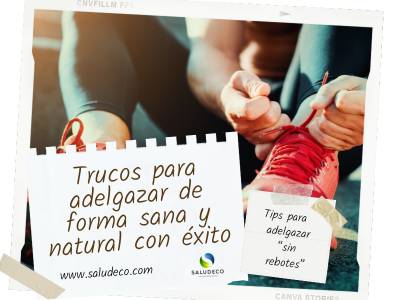 Trucos para adelgazar de forma sana y natural con éxito
