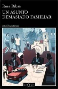 Un asunto demasiado familiar, de Rosa Ribas