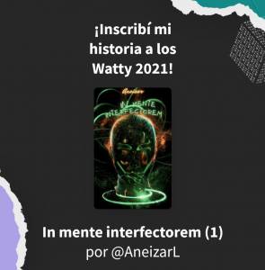 'in Mente Interfectorem' En Los Wattys 2021