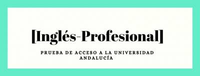 Preparar el Examen de Acceso a la Universidad de Inglés