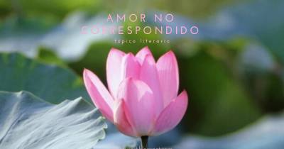Amor no correspondido, tópico literario antiguo