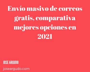 Envío masivo de correos gratis, comparativa mejores opciones en
