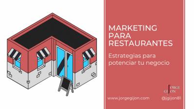 Marketing para restaurantes. Estrategias para potenciar tu negocio