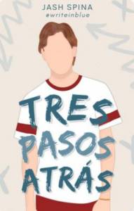 Recomendación: Tres pasos atrás de Jash Spina