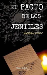 Reseña - 'El pacto de los jentiles' de Xandra Bilbao