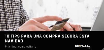 10 tips para una compra segura esta navidad [Phishing: como evitarlo]