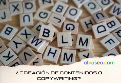 ¿Creación de contenidos o copywriting?