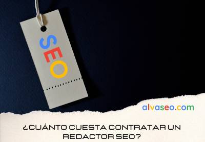 ¿Cuánto cuesta contratar un redactor Seo?