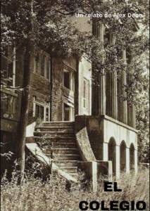 El Colegio/ Relato