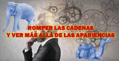 Romper las cadenas y ver más allá de las apariencias