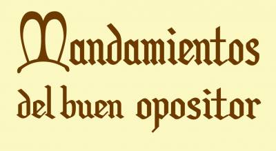 Claves para preparar oposiciones: mandamientos del opositor