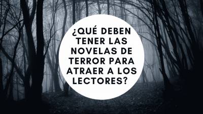 7 claves que debe tener una buena novela de terror