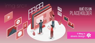¿Qué es un Placeholder?