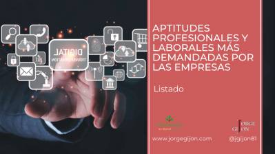 21 aptitudes profesionales más valoradas por las empresas en 2022 [Listado]