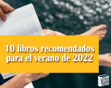 10 libros recomendados para el verano de 2022