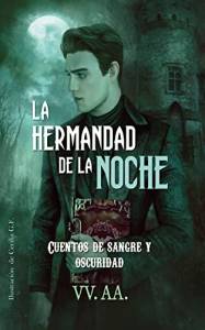 Reseña Antología - 'Hermandad de la Noche' (1ª parte)
