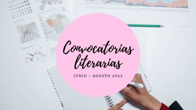 Convocatorias literarias junio-agosto 2022