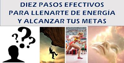 Diez pasos efectivos para llenarte de energía y alcanzar tus metas