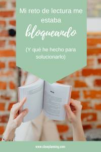 Mi reto de lectura me estaba bloqueando (y qué hice para solucionarlo)