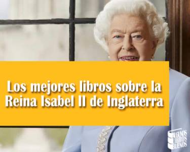 Los mejores libros sobre la Reina Isabel II de Inglaterra