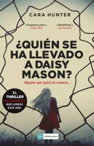 ¿Quién se ha llevado a Daisy Mason? de Cara Hunter