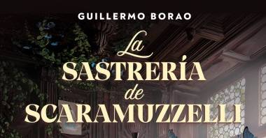 Reseña 'La sastrería de Scaramuzzelli' de Guillermo Borao