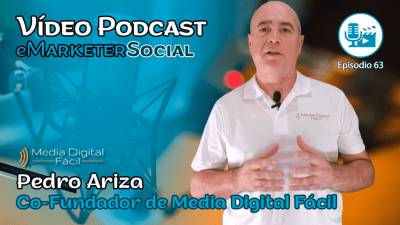 063 Pedro Ariza es Cofundador y formador de Media Digital Fácil
