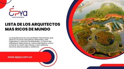 Los Arquitectos Mas Ricos Del Mundo