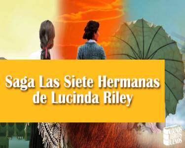 Saga Las Siete Hermanas, de Lucinda Riley