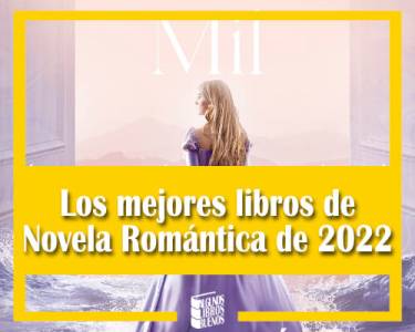 Los mejores libros de Novela Romántica de 2022