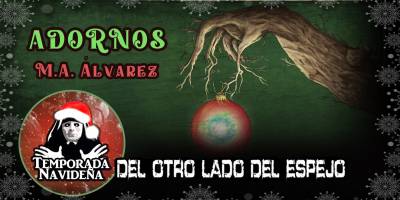 Audiorrelato: Adornos | M.A. Álvarez / Del Otro Lado del Espejo