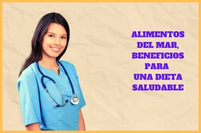 Alimentos del mar, beneficios de una dieta saludable【2022】