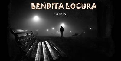Bendita Locura (poesía)