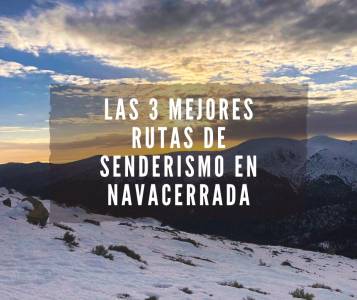 Las 3 mejores rutas de senderismo por Navacerrada