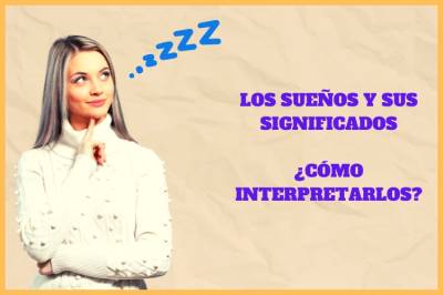 Los sueños, como interpretar el significado【2023】