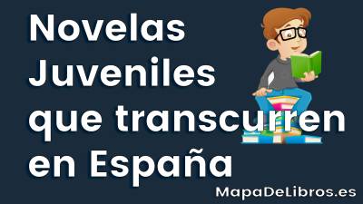 Novelas Juveniles que transcurren en España